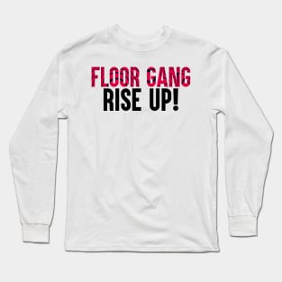 PewDiePie: Floor Gang Rise Up! Long Sleeve T-Shirt